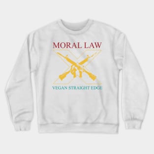 Moral Law Vegan Straight Edge Crewneck Sweatshirt